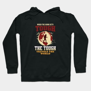 The Tough Travels Nature Discover Explore Planet Earth Playground Good Vibes Free Spirit Hoodie